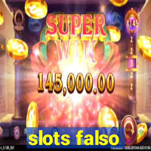 slots falso